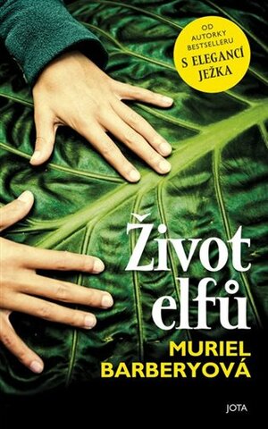 Život elfů by Muriel Barbery