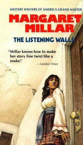 The Listening Walls by Margaret Millar