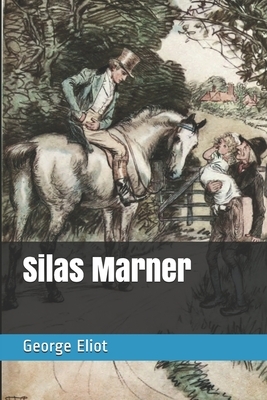 Silas Marner by George Eliot