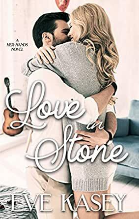 Love in Stone by Eve Kasey