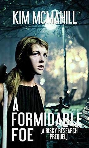 A Formidable Foe by Kim McMahill