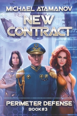New Contract (Perimeter Defense Book #3): LitRPG series by Michael Atamanov