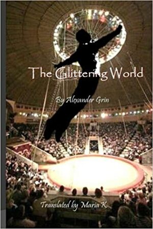 The Glittering World by Alexander Grin