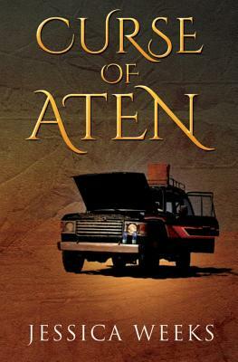 Curse of Aten by Jessica Weeks