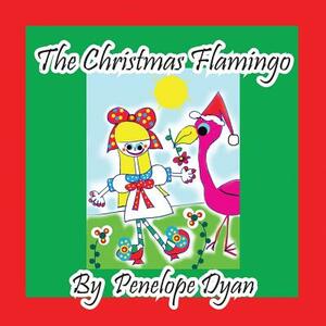 The Christmas Flamingo by Penelope Dyan