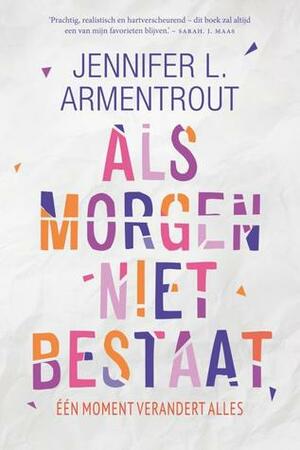 Als morgen niet bestaat by Jennifer L. Armentrout