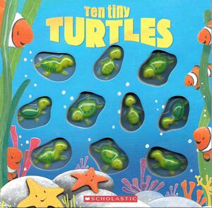 Ten Tiny Turtles by Emily Ford