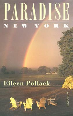 Paradise, New York PB by Eileen Pollack