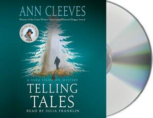 Telling Tales: A Vera Stanhope Mystery by Ann Cleeves