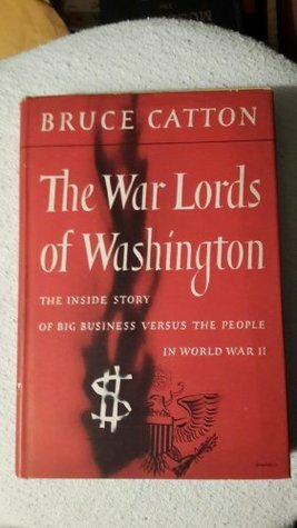 The War Lords of Washington by Bruce Catton