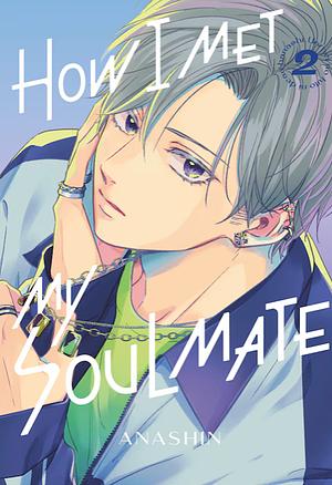 How I Met My Soulmate, Volume 2 by Anashin