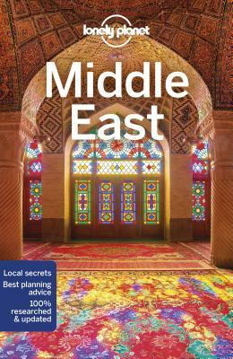 Lonely Planet Middle East by Lonely Planet, Paul Clammer, Anthony Ham