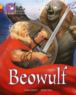Beowulf by Anita Ganeri, James Ives
