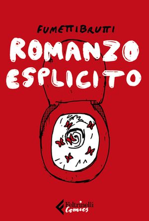 Romanzo esplicito by Fumettibrutti