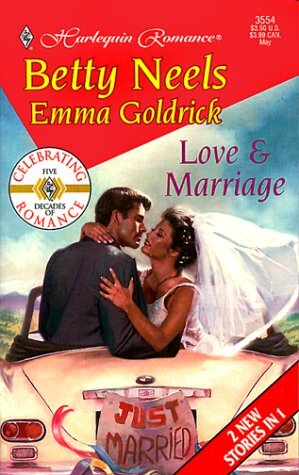 Love & Marriage: Making Sure of Sara / Something Blue by Betty Neels, Emma Goldrick