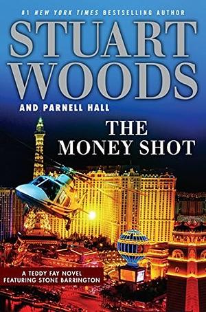 The Money Shot by Stuart Woods, Parnell Hall