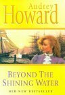 Beyond the Shining Water by Audrey Howard