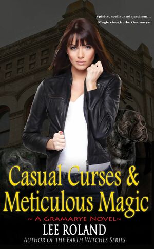 Casual CursesMeticulous Magic by Lee Roland