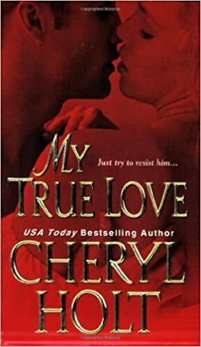 My True Love by Cheryl Holt