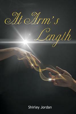 At Arm's Length by Shirley Jordan