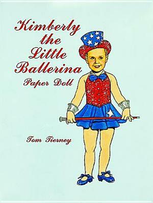 Kimberly the Little Ballerina Paper Doll by Tom Tierney, Paper Dolls