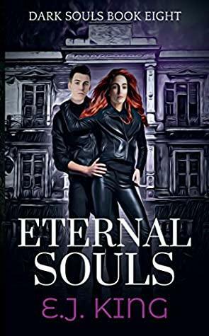 Eternal Souls by E.J. King