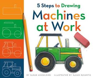 5 Steps to Drawing Machines at Work by Susan Kesselring