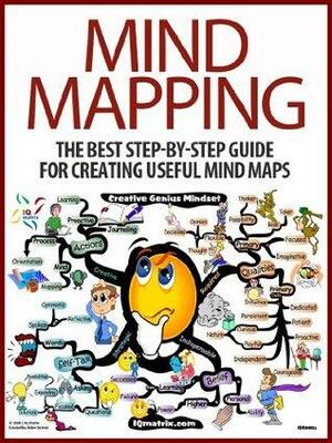 Mind Mapping: The Best Step-by-Step Guide for Creating Useful Mind Maps by Ben Evans