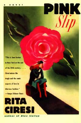 Pink Slip by Rita Ciresi