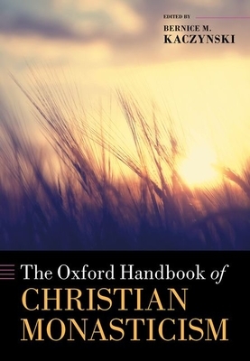 The Oxford Handbook of Christian Monasticism by 