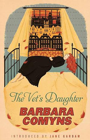 The Vet's Daughter: A Virago Modern Classic by Barbara Comyns