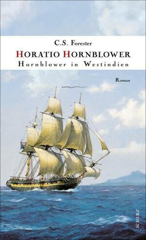 Hornblower in Westindien by C.S. Forester
