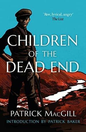 Children of the Dead End by Brian D. Osborne, Patrick MacGill