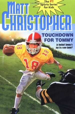 Touchdown for Tommy (Sports Classics) by Matt Christopher, Mike Gardner