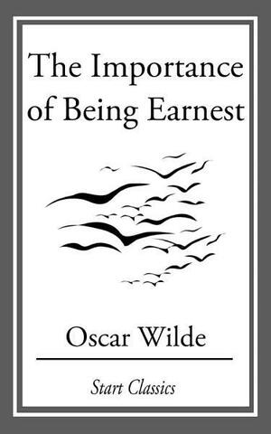 The Importance of Being Earnest by Nicholas Frankel, Oscar Wilde