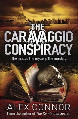 The Caravaggio Conspiracy by Alex Connor