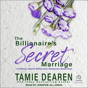 The Billionaire's Secret Marriage by Tamie Dearen