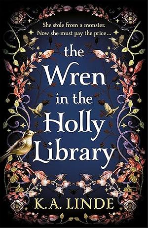 The Wren in the Holly Library by K.A. Linde