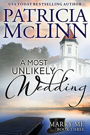 A Most Unlikely Wedding by Patricia McLinn