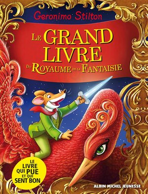 Le grand livre du Royaume de la Fantaisie by Geronimo Stilton