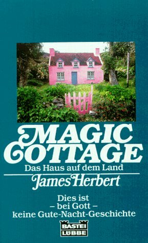 Magic Cottage, Das Haus auf dem Land by James Herbert, Martin Eisele