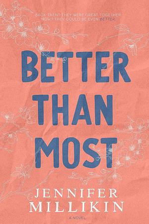 Better Than Most by Jennifer Millikin