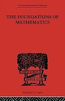 The Foundations of Mathematics and Other Logical Essays by Richard Bevan Braithwaite