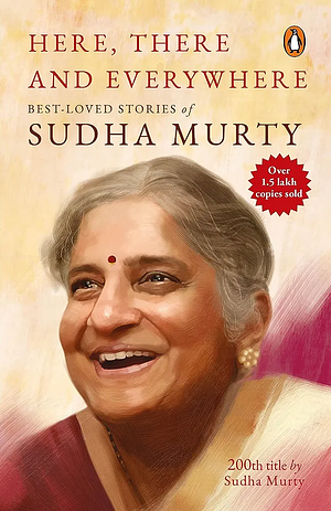 Here, There and Everywhere by Sudha Murty