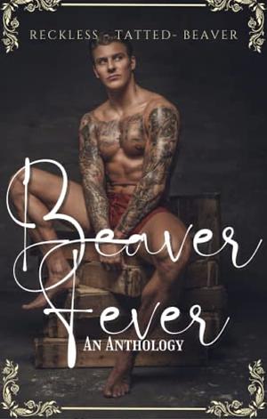 Beaver Fever: An Anthology  by Lizzie Strong, Jordan Monroe, Deborah Alexander, Calla Claire, Kahaula