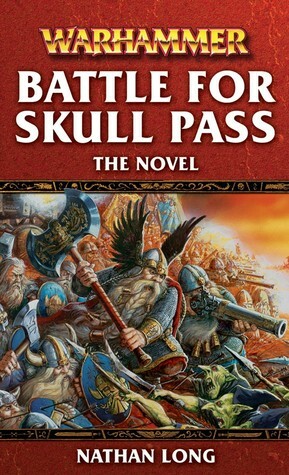 Battle for Skull Pass by Nathan Long