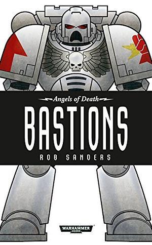 Bastions by Rob Sanders