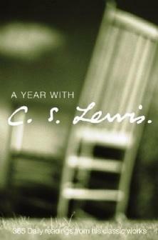 A Year with C.S. Lewis: Daily Readings from His Classic Works. C.S. Lewis by C.S. Lewis, Patricia Vawter Klein