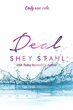 Deal by Shey Stahl