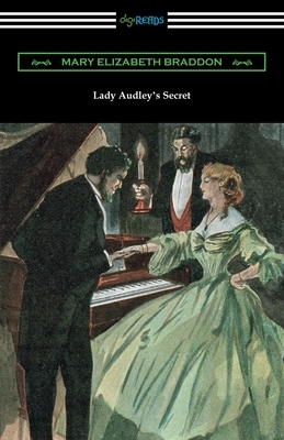 Lady Audley's Secret by Mary Elizabeth Braddon